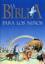 BIBLIA PARA LOS MAS PEQUEÑOS, LA