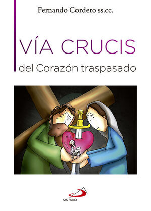 VIA CRUCIS DEL CORAZON TRASPASADO