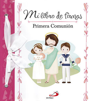 MI LIBRO DE FIRMAS. MI PRIMERA COMUNION (ROSA)