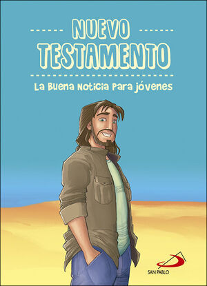 NUEVO TESTAMENTO. LA BUENA NOTICIA PARA JOVENES