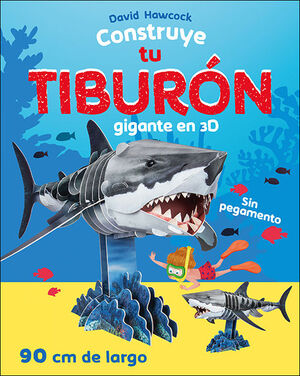 CONSTRUYE TU TIBURON GIGANTE EN 3D