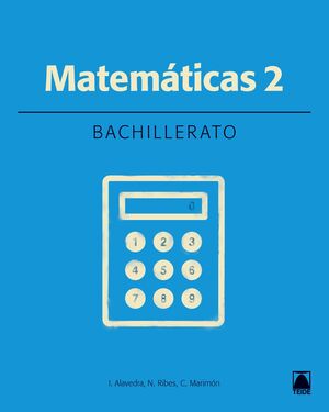 MATEMATICAS 2. BACHILLERATO. TECNOLOGICO - ED. 2016