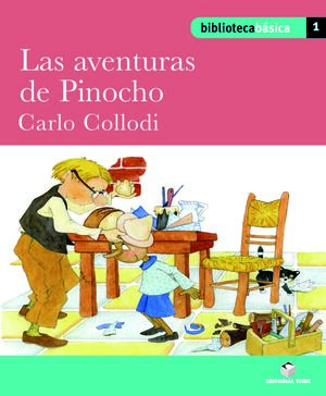 BIBLIOTECA BASICA 01 - LAS AVENTURAS DE PINOCHO -CARLO COLLODI-