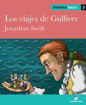 BIBLIOTECA BASICA 03 - LOS VIAJES DE GULLIVER -JONATHAN SWIFT-
