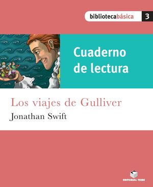BIBLIOTECA BASICA 03. LOS VIAJES DE GULLIVER (CUADERNO)