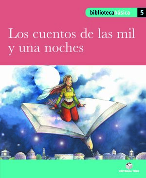 BIBLIOTECA BASICA 05 - LOS CUENTOS DE LAS MIL Y UNA NOCHES