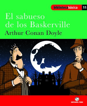 BIBLIOTECA BASICA 011 - EL SABUESO DE LOS BARKERVILLE -ARTHUR CONAN DOYLE-