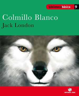 BIBLIOTECA BASICA 009 - COLMILLO BLANCO -JACK LONDON-
