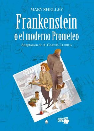 COLECCION DUAL 011 - FRANKENSTEIN O EL MODERNO PROMETEO