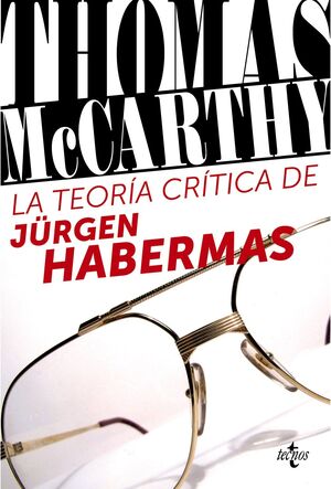 LA TEORIA CRITICA DE JÜRGEN HABERMAS