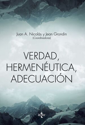 VERDAD, HERMENEUTICA, ADECUACION