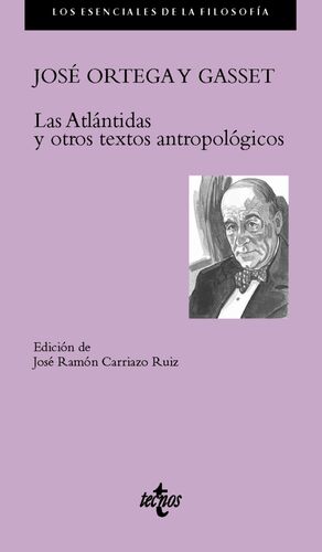 LAS ATLANTIDAS Y OTROS TEXTOS ANTROPOLOGICOS