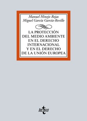 LA PROTECCION DEL MEDIO AMBIENTE EN EL DERECHO INTERNACIONAL Y EN EL DERECHO DE