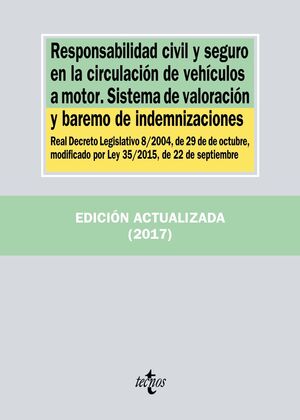 RESPONSABILIDAD CIVIL Y SEGURO EN LA CIRCULACION DE VEHICULOS A MOTOR. SISTEMA D