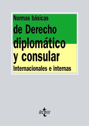 NORMAS BASICAS DE DERECHO DIPLOMATICO Y CONSULAR