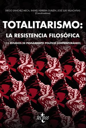 TOTALITARISMO: LA RESISTENCIA FILOSOFICA