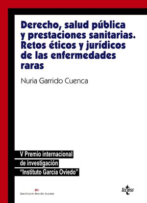 DERECHO, SALUD PUBLICA Y PRESTACIONES SANITARIAS: RETOS ETICOS Y JURIDICOSDE LAS