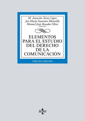 ELEMENTOS PARA EL ESTUDIO DEL DERECHO DE LA COMUNICACION