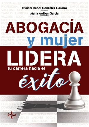 ABOGACIA Y MUJER: LIDERA TU CARRERA HACIA EL EXITO