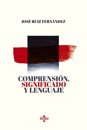 COMPRENSION, SIGNIFICADO Y LENGUAJE