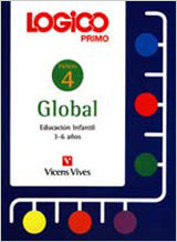 LOGICO PRIMO 4. GLOBAL. FICHAS EDUCACION INFANTIL 3-6 A?OS.