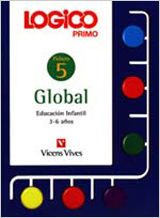 LOGICO PRIMO GLOBAL 5. FICHAS EDUCACION INFANTIL 3-6 A?OS.