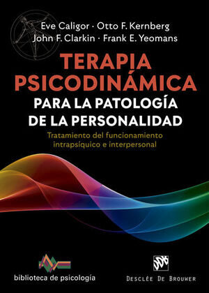 TERAPIA PSICODINAMICA PARA LA PATOLOGIA DE LA PERSONALIDAD. TRATAMIENTO DEL FUNC