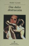 UNA DULCE DESTRUCCION