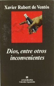 DIOS, ENTRE OTROS INCONVENIENTES