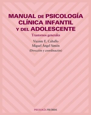 MANUAL DE PSICOLOGIA CLINICA INFANTIL Y DEL ADOLESCENTE