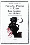 PEQUEÑOS POEMAS EN PROSA; LOS PARAISOS ARTIFICIALES