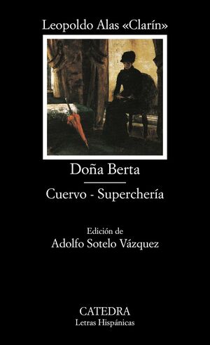 DOÑA BERTA; CUERVO; SUPERCHERIA