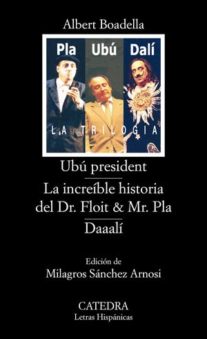 UBU PRESIDENT; LA INCREIBLE HISTORIA DEL DR. FLOIT Y MR. PLA; DAAALI