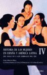 HISTORIA DE LAS MUJERES EN ESPAÑA Y AMERICA LATINA  IV