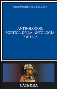 ANTHOLOGOS: POETICA DE LA ANTOLOGIA POETICA