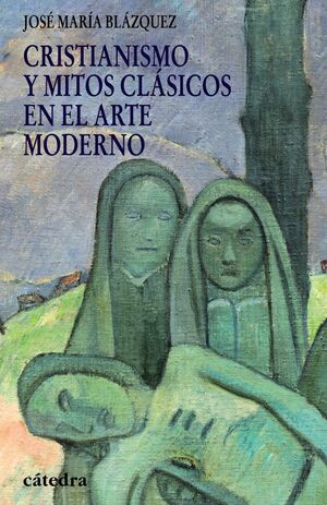 CRISTIANISMO Y MITOS CLASICOS EN EL ARTE MODERNO