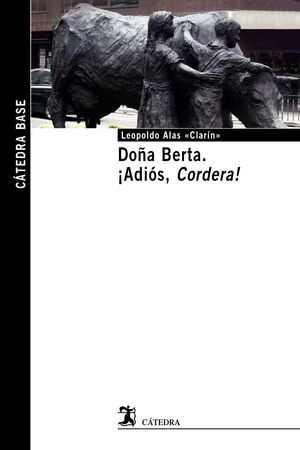 DOÑA BERTA; ¡ADIOS, CORDERA!