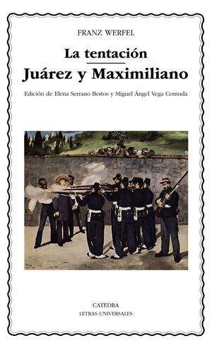 LA TENTACION; JUAREZ Y MAXIMILIANO