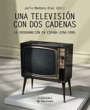 UNA TELEVISION CON DOS CADENAS