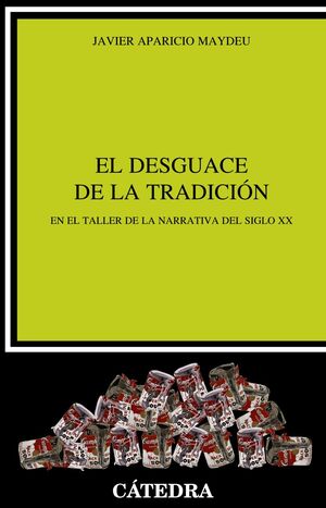 EL DESGUACE DE LA TRADICION