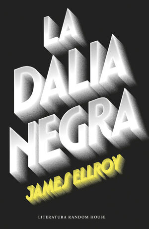 LA DALIA NEGRA (CUARTETO DE LOS ANGELES 1)