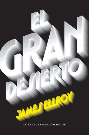EL GRAN DESIERTO (CUARTETO DE LOS ANGELES 2)