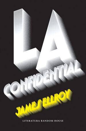 L.A. CONFIDENTIAL (CUARTETO DE LOS ANGELES 3)