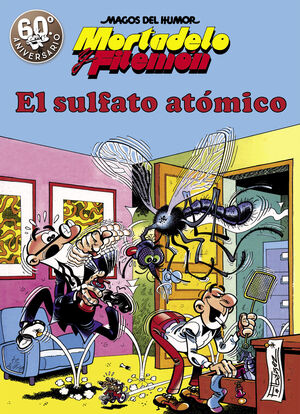 MORTADELO Y FILEMON. EL SULFATO ATOMICO (MAGOS DEL HUMOR 1)