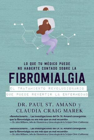 FIBROMIALGIA. LO QUE LOS MÉDICOS CALLAN