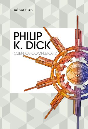 CUENTOS COMPLETOS II  (PHILIP K. DICK )