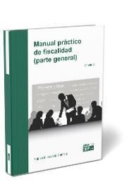 MANUAL PRACTICO DE FISCALIDAD (PARTE GENERAL)