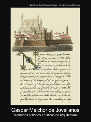 MEMORIAS HISTORICO-ARTISTICAS DE ARQUITECTURA (1805-1808)