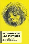 EL TIEMPO DE LAS VICTIMAS
