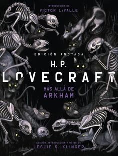 H. P. LOVECRAFT ANOTADO. MAS ALLA DE ARKHAM